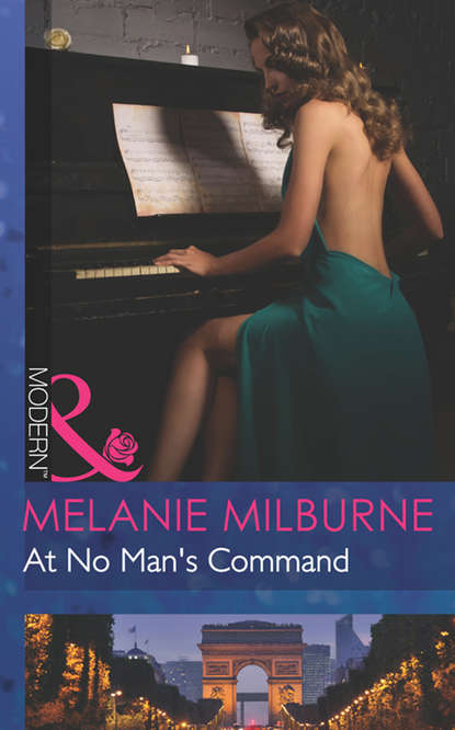 Melanie Milburne — At No Man's Command