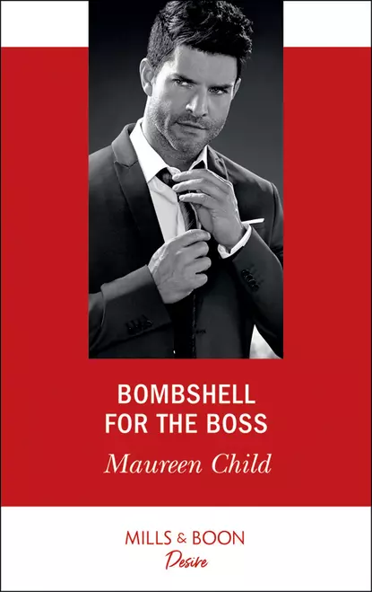 Обложка книги Bombshell For The Boss, Maureen Child