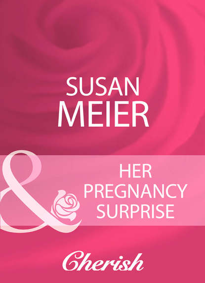 SUSAN  MEIER - Her Pregnancy Surprise