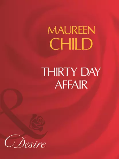 Обложка книги Thirty Day Affair, Maureen Child