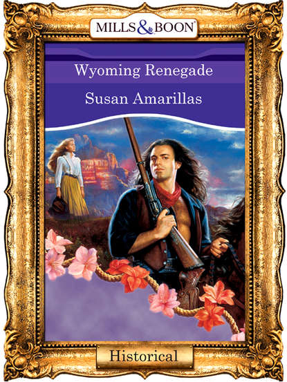 Susan  Amarillas - Wyoming Renegade