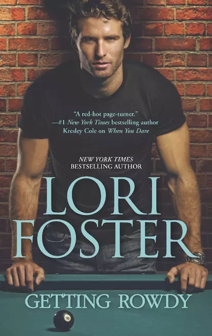 Обложка книги Getting Rowdy, Lori Foster