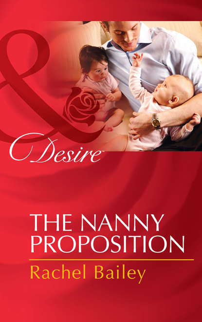 Rachel Bailey — The Nanny Proposition