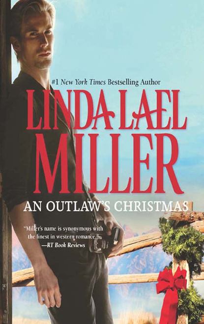 Linda Miller Lael - An Outlaw's Christmas