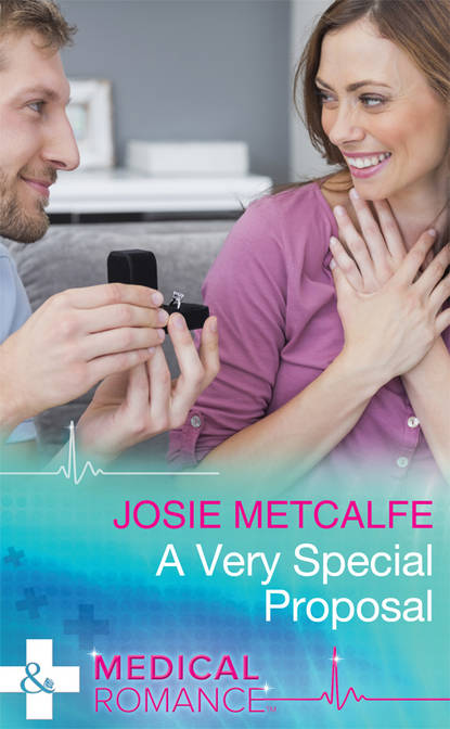 Josie Metcalfe — A Very Special Proposal
