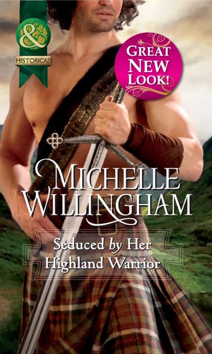 Seduced by Her Highland Warrior (Michelle  Willingham). 