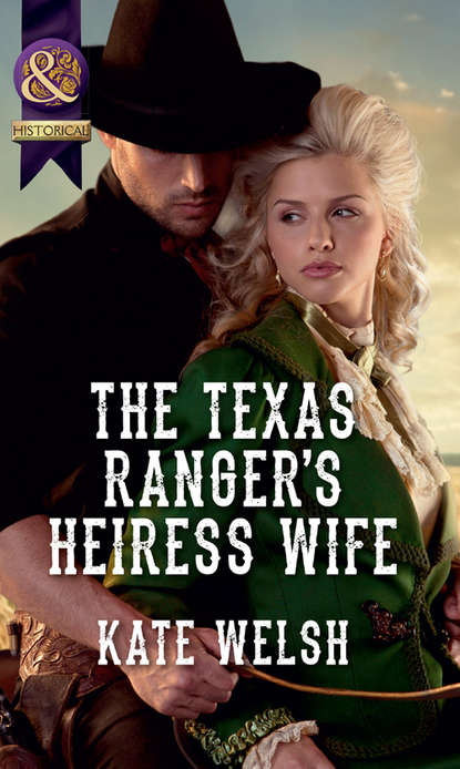 The Texas Ranger s Heiress Wife