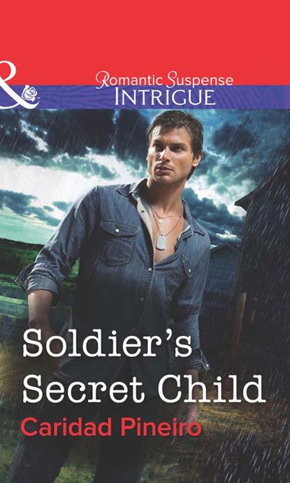 Soldier's Secret Child (Caridad  Pineiro). 