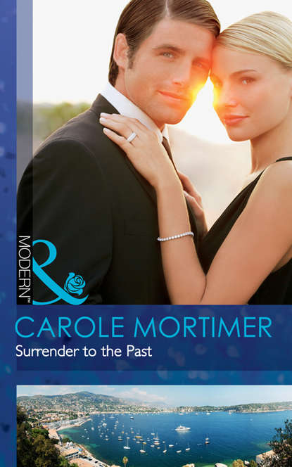 Кэрол Мортимер - Surrender to the Past