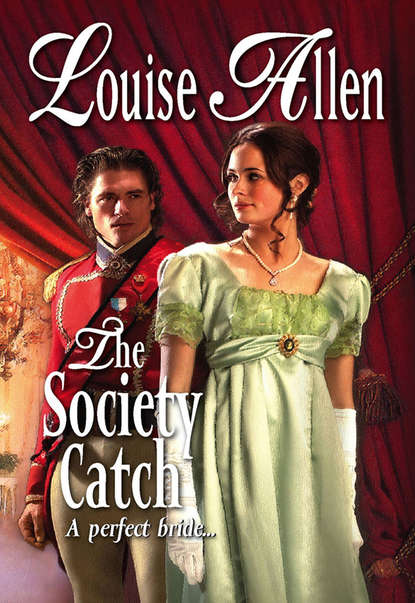 Louise Allen — The Society Catch