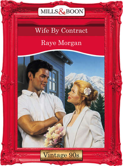 Raye  Morgan - Wife By Contract