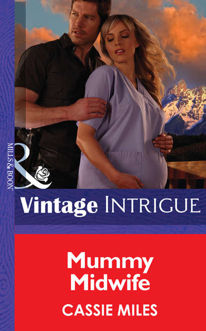 Mommy Midwife (Cassie  Miles). 