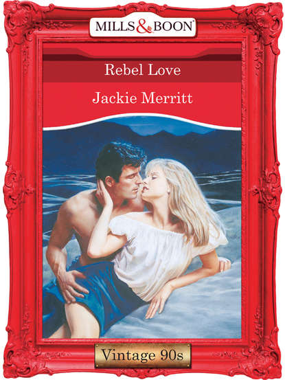 Jackie  Merritt - Rebel Love
