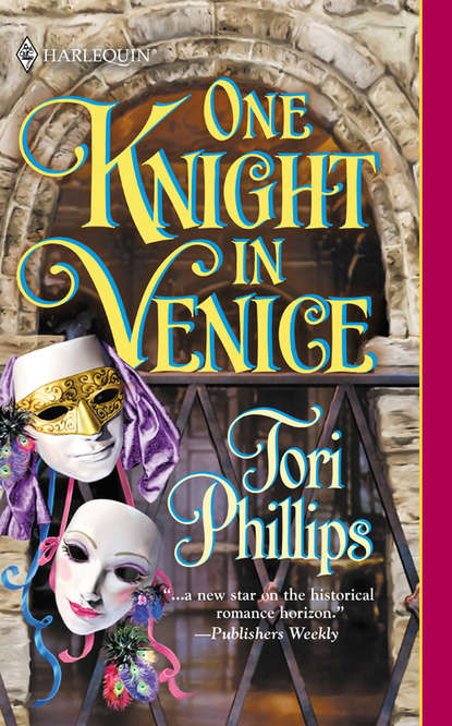 One Knight In Venice (Tori  Phillips). 