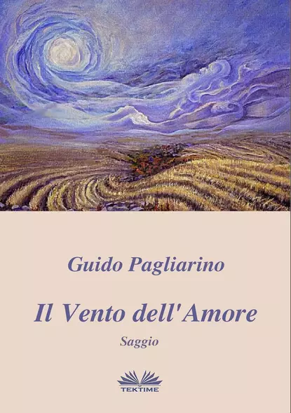 Обложка книги Il Vento Dell'Amore, Guido Pagliarino