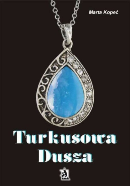 

Turkusowa dusza