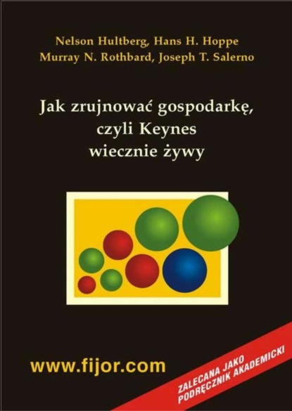Murray N. Rothbard Jak zrujnować gospodarkę - czyli Keynes wiecznie żywy keynes s philosophical development