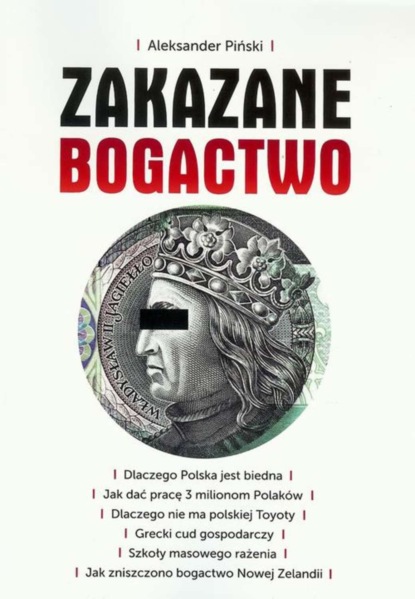 Aleksander Piński - Zakazane bogactwo