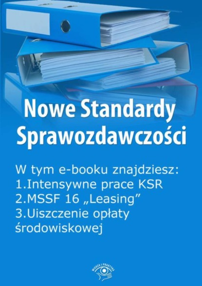 

Nowe Standardy Sprawozdawczości, wydanie marzec 2016 r. część II