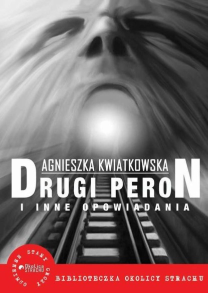 

Drugi peron i inne opowiadania