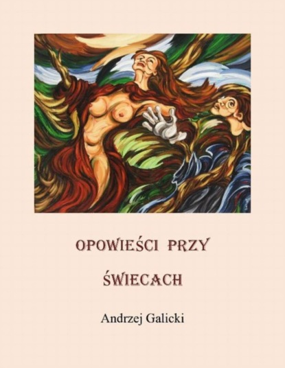 Andrzej Galicki - Opowieści przy świecach