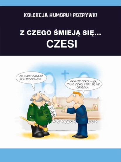 

Z czego śmieją się... Czesi