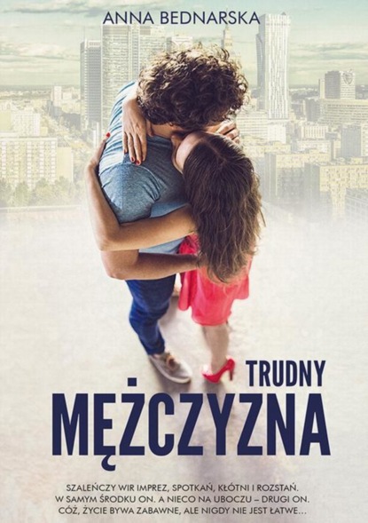 Anna Bednarska-Stec — Trudny mężczyzna