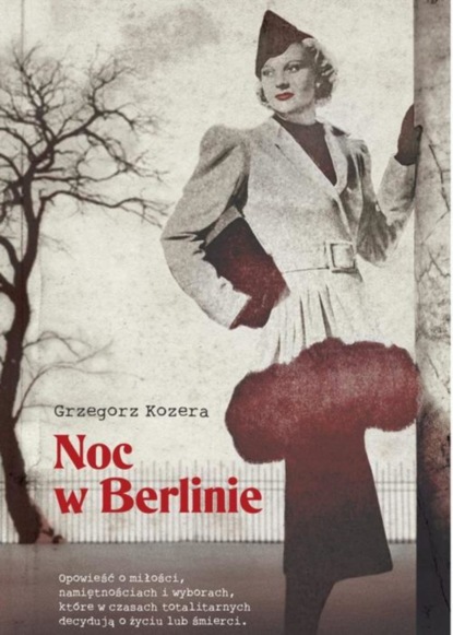 Grzegorz Kozera — Noc w Berlinie