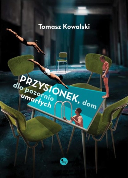 Tomasz Kowalski — Przysionek dom dla pozornie umarłych