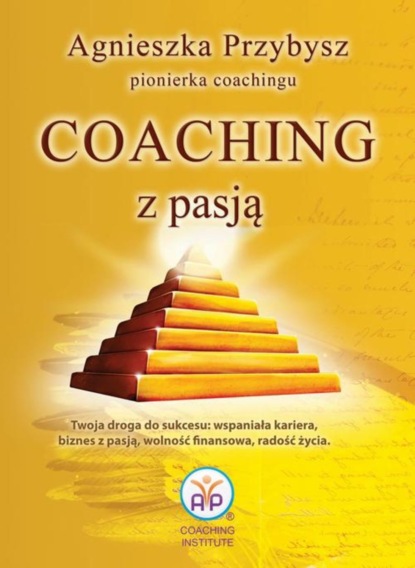 

Coaching z Pasją pionierki coachingu