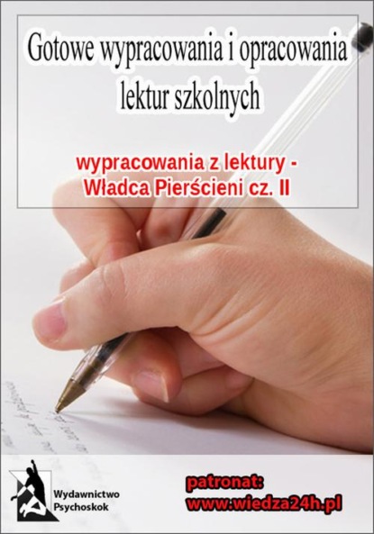 praca zbiorowa - Wypracowania - J.R.R. Tolkien „Władca pierścieni - część II”