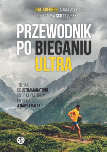 

Przewodnik po bieganiu ultra