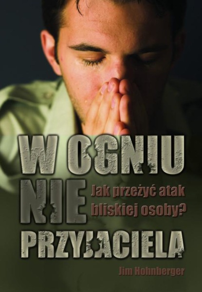 

W ogniu nieprzyjaciela