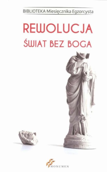 praca zbiorowa - Rewolucja. Świat bez Boga