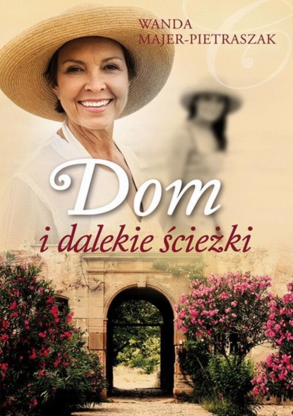 

Dom i dalekie ścieżki