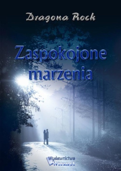 

Zaspokojone marzenia