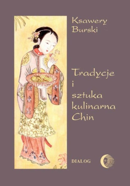 

Tradycje i sztuka kulinarna Chin