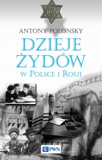 

Dzieje Żydów w Polsce i Rosji