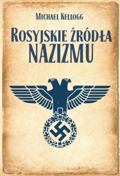 

Rosyjskie źródła nazizmu