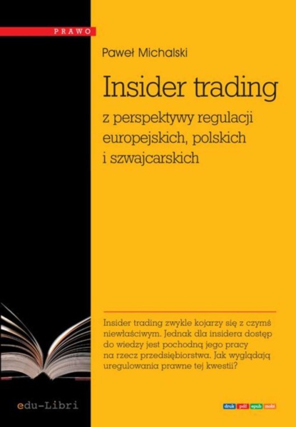 

Insider trading z perspektywy regulacji europejskich, polskich i szwajcarskich