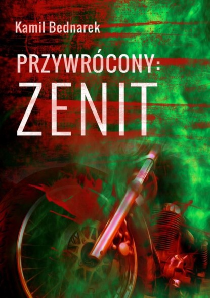 

Przywrócony. Tom 2. Zenit.