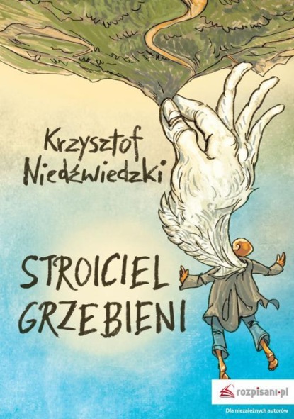 Krzysztof Niedźwiedzki - Stroiciel grzebieni