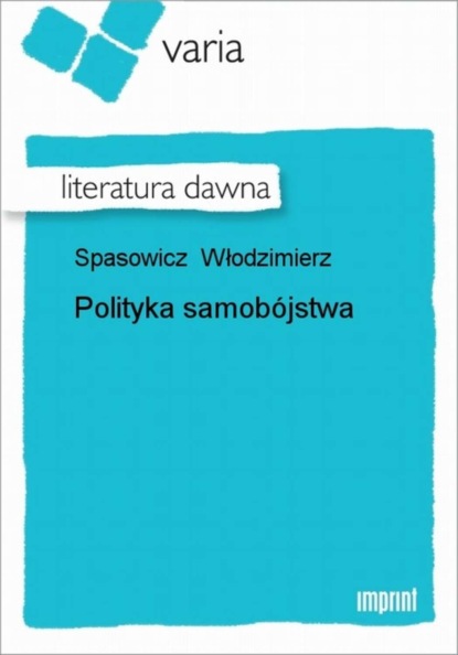 Włodzimierz Spasowicz - Polityka samobójstwa