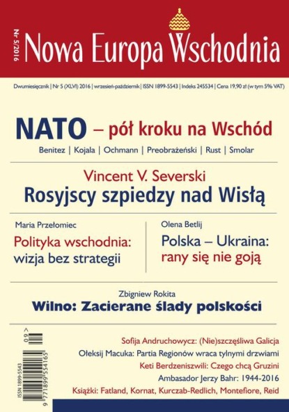 

Nowa Europa Wschodnia 5/2016. Nato - pół kroku na Wschód