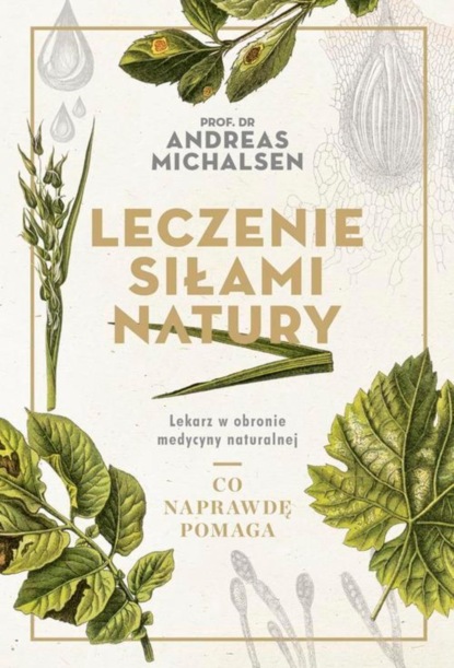 Andreas Michalsen - Leczenie siłami natury