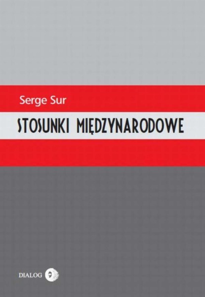 Serge Sur - Stosunki międzynarodowe