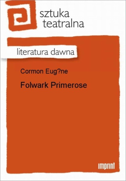 Eugene Cormon - Folwark Primerose