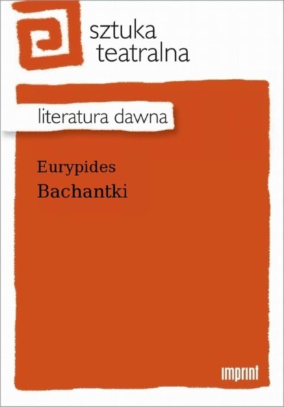 

Bachantki