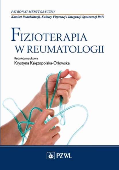 Группа авторов - Fizjoterapia w reumatologii