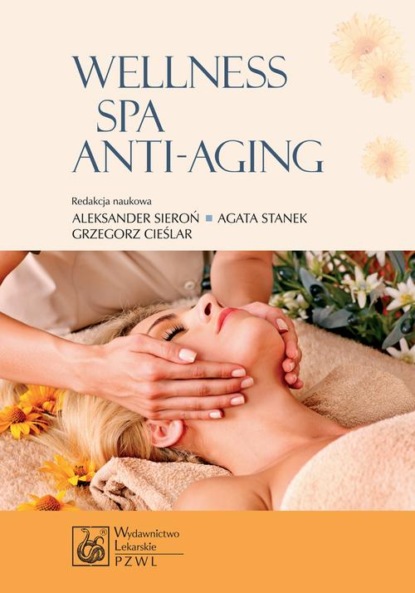 Группа авторов - Wellness SPA i Anti-Aging